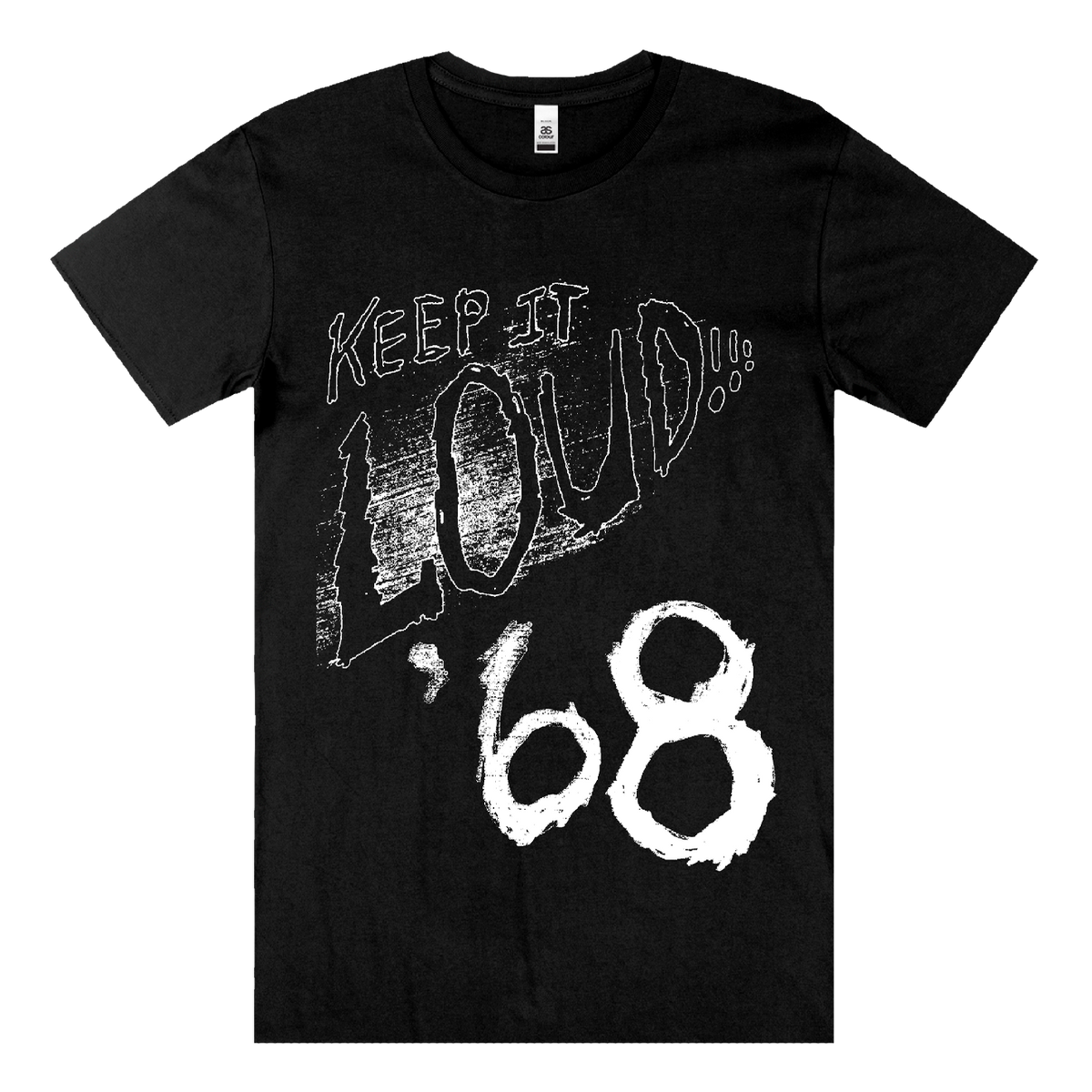 68 Keep It Loud T Shirt Imprint Merch